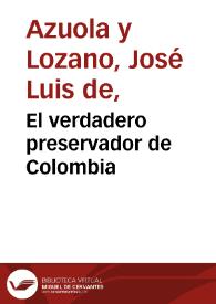 El verdadero preservador de Colombia | Biblioteca Virtual Miguel de Cervantes