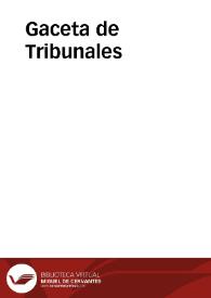 Gaceta de Tribunales | Biblioteca Virtual Miguel de Cervantes