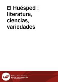 El Huésped : literatura, ciencias, variedades | Biblioteca Virtual Miguel de Cervantes