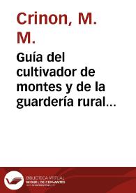 Guía del cultivador de montes y de la guardería rural o La selvicultura práctica | Biblioteca Virtual Miguel de Cervantes