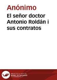 El señor doctor Antonio Roldán i sus contratos | Biblioteca Virtual Miguel de Cervantes