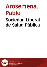 Sociedad Liberal de Salud Pública | Biblioteca Virtual Miguel de Cervantes