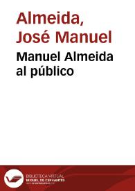 Manuel Almeida al público | Biblioteca Virtual Miguel de Cervantes