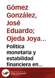 Política monetaria y estabilidad financiera en economías pequeñas y abiertas | Biblioteca Virtual Miguel de Cervantes