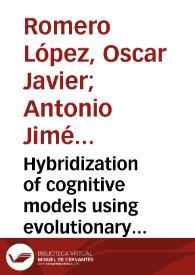 Hybridization of cognitive models using evolutionary strategies | Biblioteca Virtual Miguel de Cervantes