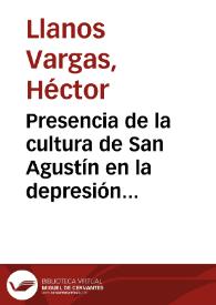 Presencia de la cultura de San Agustín en la depresión cálida del valle del río Magdalena | Biblioteca Virtual Miguel de Cervantes