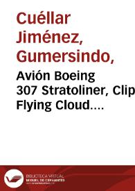 Avión Boeing 307 Stratoliner, Clipper Flying Cloud. Foto 1 | Biblioteca Virtual Miguel de Cervantes