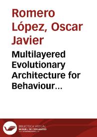 Multilayered Evolutionary Architecture for Behaviour Arbitration in Cognitive Agents | Biblioteca Virtual Miguel de Cervantes