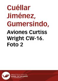 Aviones Curtiss Wright CW-16. Foto 2 | Biblioteca Virtual Miguel de Cervantes