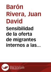 Sensibilidad de la oferta de migrantes internos a las condiciones del mercado laboral en las principales ciudades de Colombia | Biblioteca Virtual Miguel de Cervantes