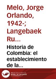 Historia de Colombia: el establecimiento de la dominación española | Biblioteca Virtual Miguel de Cervantes
