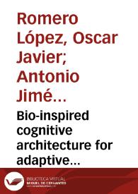 Bio-inspired cognitive architecture for adaptive agents based on an evolutionary approach | Biblioteca Virtual Miguel de Cervantes