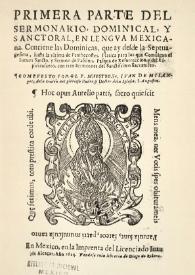 Primera parte del sermonario, dominical, y sanctoral en lengva mexicana : contiene las Dominicas, que ay desde la Septuagesima, hasta la vltima de Penthecostes, Platica para los que Comulgan el Iueues Sancto, y Sermon de Passion, Pasqua de Resurreccion, y del Espiritu santo, con tres Sermones del Sanctifsimo Sacramento / compvesto por el padre F. Ivan de Miiangos | Biblioteca Virtual Miguel de Cervantes