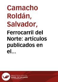 Ferrocarril del Norte: artículos publicados en el Diario de Cundinamarca; Parte primera: aspecto financiero | Biblioteca Virtual Miguel de Cervantes