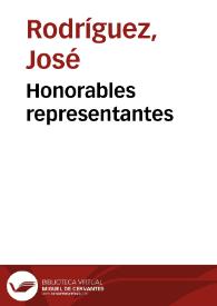 Honorables representantes | Biblioteca Virtual Miguel de Cervantes