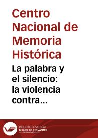 La palabra y el silencio: la violencia contra periodistas en Colombia (1977-2015) | Biblioteca Virtual Miguel de Cervantes