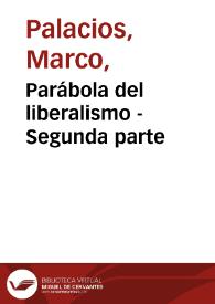 Parábola del liberalismo - Segunda parte | Biblioteca Virtual Miguel de Cervantes