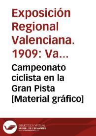 Campeonato ciclista en la Gran Pista [Material gráfico] | Biblioteca Virtual Miguel de Cervantes