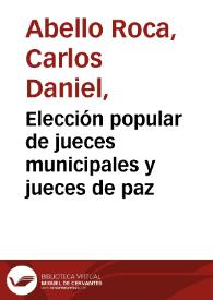 Elección popular de jueces municipales y jueces de paz | Biblioteca Virtual Miguel de Cervantes