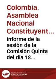 Informe de la sesión de la Comisión Quinta del día 18 de febrero de 1991 | Biblioteca Virtual Miguel de Cervantes