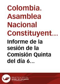 Informe de la sesión de la Comisión Quinta del día 6 de mayo de 1991 | Biblioteca Virtual Miguel de Cervantes