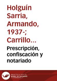 Prescripción, confiscación y notariado | Biblioteca Virtual Miguel de Cervantes