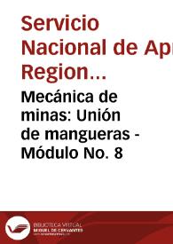 Mecánica de minas: Unión de mangueras - Módulo No. 8 | Biblioteca Virtual Miguel de Cervantes