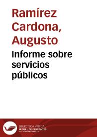 Informe sobre servicios públicos  | Biblioteca Virtual Miguel de Cervantes