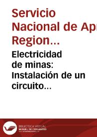 Electricidad de minas: Instalación de un circuito eléctrico de voladura en serie - Módulo No. 2 | Biblioteca Virtual Miguel de Cervantes