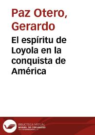 El espíritu de Loyola en la conquista de América | Biblioteca Virtual Miguel de Cervantes