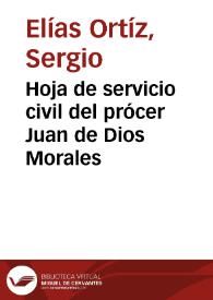 Hoja de servicio civil del prócer Juan de Dios Morales | Biblioteca Virtual Miguel de Cervantes