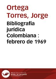 Bibliografía jurídica Colombiana : febrero de 1969 | Biblioteca Virtual Miguel de Cervantes
