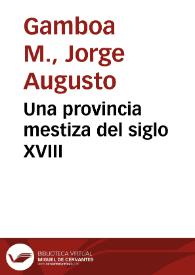 Una provincia mestiza del siglo XVIII | Biblioteca Virtual Miguel de Cervantes