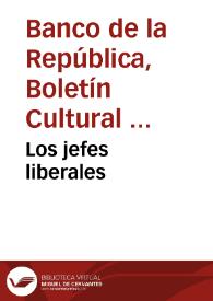 Los jefes liberales | Biblioteca Virtual Miguel de Cervantes