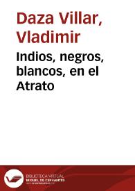 Indios, negros, blancos, en el Atrato | Biblioteca Virtual Miguel de Cervantes