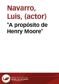 "A propósito de Henry Moore" | Biblioteca Virtual Miguel de Cervantes