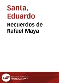 Recuerdos de Rafael Maya | Biblioteca Virtual Miguel de Cervantes