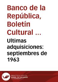 Ultimas adquisiciones: septiembres de 1963 | Biblioteca Virtual Miguel de Cervantes