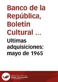 Ultimas adquisiciones: mayo de 1965 | Biblioteca Virtual Miguel de Cervantes
