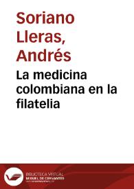 La medicina colombiana en la filatelia | Biblioteca Virtual Miguel de Cervantes