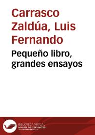 Pequeño libro, grandes ensayos | Biblioteca Virtual Miguel de Cervantes