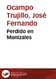 Perdido en Manizales | Biblioteca Virtual Miguel de Cervantes
