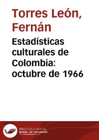 Estadísticas culturales de Colombia: octubre de 1966 | Biblioteca Virtual Miguel de Cervantes