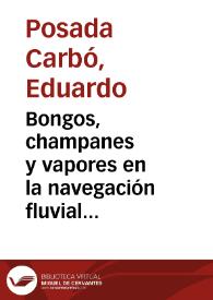 Bongos, champanes y vapores en la navegación fluvial colombiana del siglo XIX | Biblioteca Virtual Miguel de Cervantes