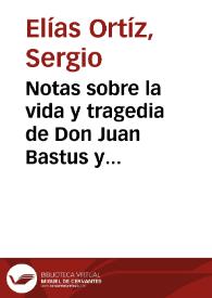Notas sobre la vida y tragedia de Don Juan Bastus y Faya | Biblioteca Virtual Miguel de Cervantes