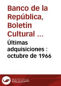 Últimas adquisiciones : octubre de 1966 | Biblioteca Virtual Miguel de Cervantes