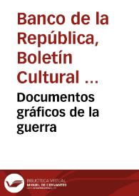 Documentos gráficos de la guerra | Biblioteca Virtual Miguel de Cervantes