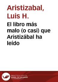 El libro más malo (o casi) que Aristizábal ha leído | Biblioteca Virtual Miguel de Cervantes
