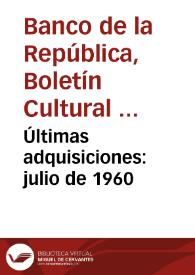 Últimas adquisiciones: julio de 1960 | Biblioteca Virtual Miguel de Cervantes