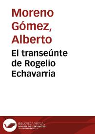 El transeúnte de Rogelio Echavarría | Biblioteca Virtual Miguel de Cervantes